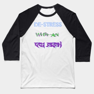 DESTRESS Baseball T-Shirt